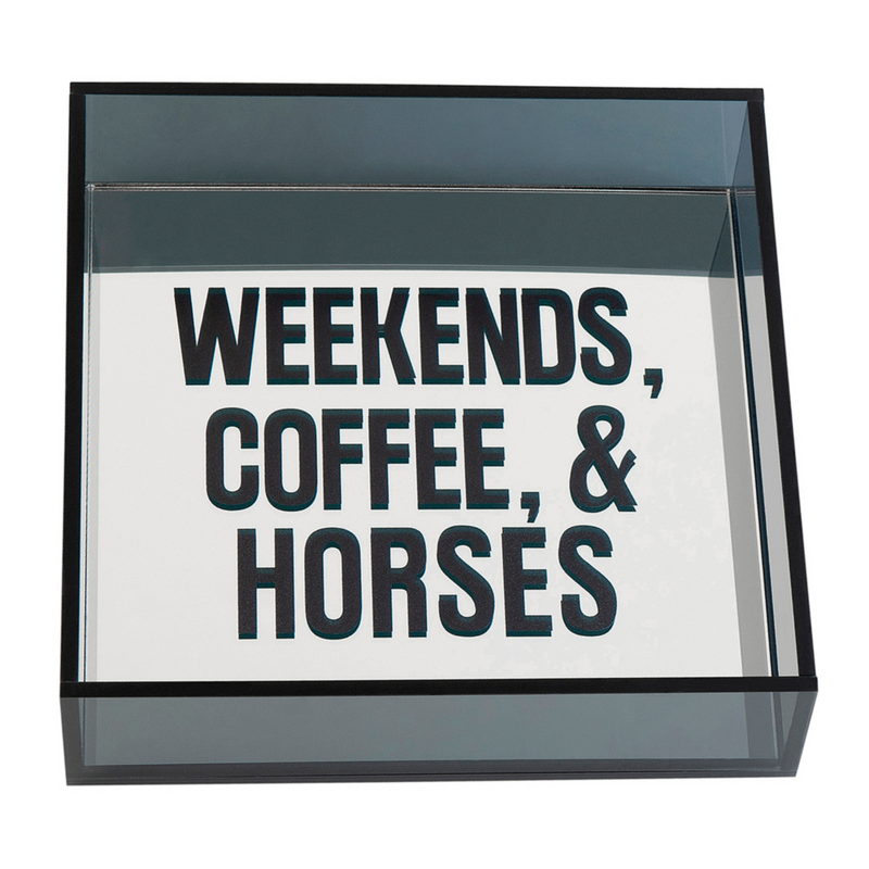 Ride Silver Weekends, Coffee & Horses PlexiGlas Tray