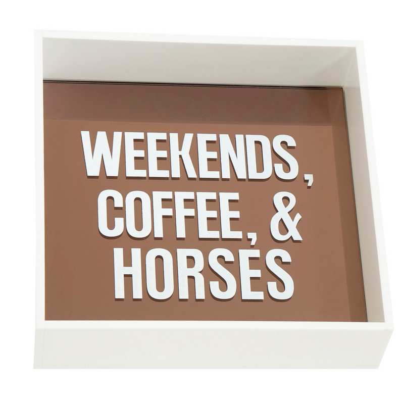 Ride White Weekends, Coffee & Horses PlexiGlas Tray